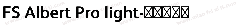 FS Albert Pro light字体转换